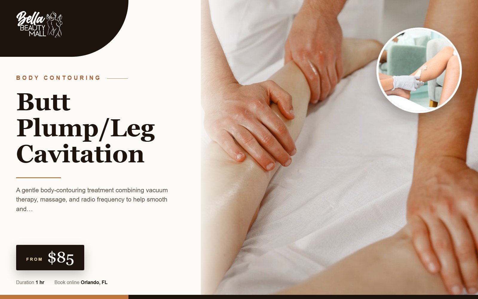 Butt Plump/Leg Cavitation at Bella Beauty Mall in Orlando, FL