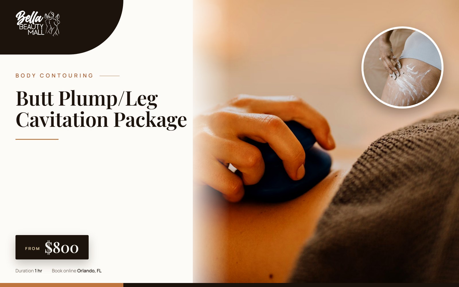 Butt Plump/Leg Cavitation Package at Bella Beauty Mall in Orlando, FL