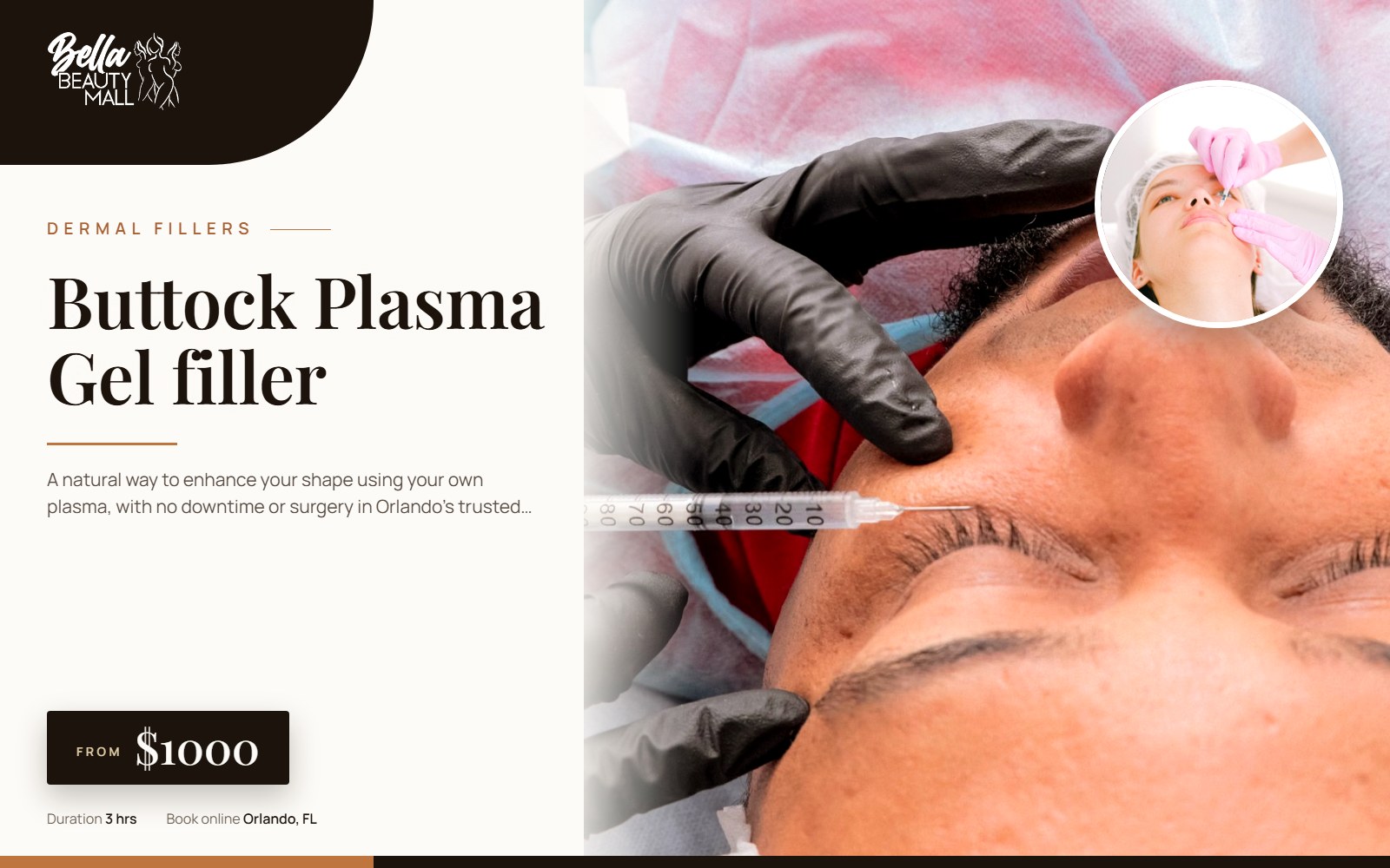 Buttock Plasma Gel filler at Bella Beauty Mall in Orlando, FL
